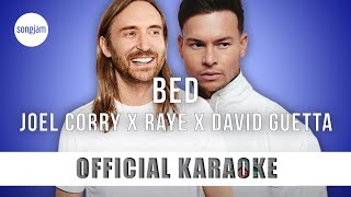 Joel Corry x RAYE x David Guetta - BED (Official Karaoke Instrumental) | SongJam