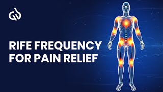 Rife Frequency for Pain Relief: Arthritis Healing, Joint Pain Relief