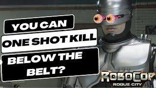 How to One Shot Kill Armored Enemies Below the Belt (Tips \u0026 Tricks) - RoboCop: Rogue City