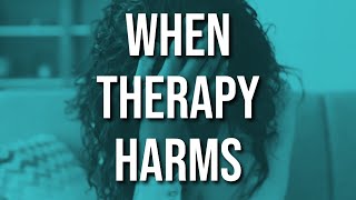 When Therapy Harms
