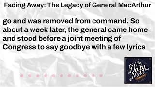Fading Away: The Legacy of General MacArthur | The Daily Note with James A. Brown
