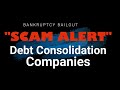 Are Debt Consolidation Companies a SCAM? A Lawyer Explains.