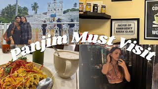 Must visit places in Panjim, Goa✨