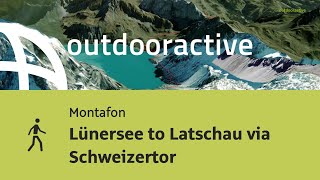 Lünersee to Latschau via Schweizertor