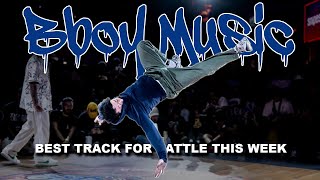 Bboy Music 🔥 The Best Breaking Battle Mixtape 2025