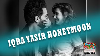 Iqra Aziz On Honeymoon With Her Husband Yasir Hussain | Newly Married Couple | Bunty TV
