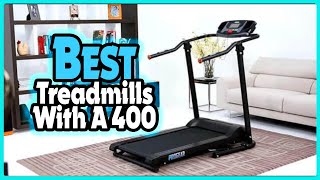✅Top 5: Best Treadmills with a 400 In 2023 👌 [ Amazon Budget Treadmills Reviews ]