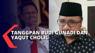 Tanggapan Budi Gunadi dan Yaqut Cholil Setelah Ditunjuk Menjadi Menteri