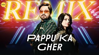 Pappu Ka Gher - Remix | Surender Romio & Ruchika Jangid | Ft. Ruba Khan | Remix by Ashu Dhakal