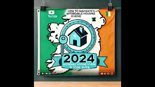 How to Navigate Ireland’s Affordable Housing scheme 2024!