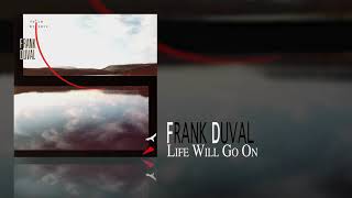 Frank Duval - Life Will Go On