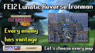 【FE12 Lunatic Reverse Ironman】If I don't set this up right I will die instantly