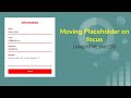 Moving placeholder on focus using HTML and CSS