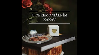 O ceremoniálním kakau