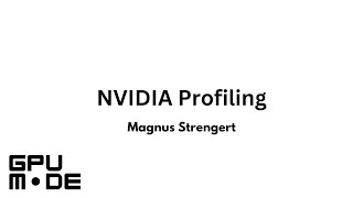 Lecture 44: NVIDIA Profiling