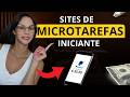 (SÓ COMEÇA!) SITES DE MICROTAREFAS PARA GANHAR DINHEIRO HOJE MESMO!