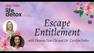 W2W Womenar: Escape Entitlement