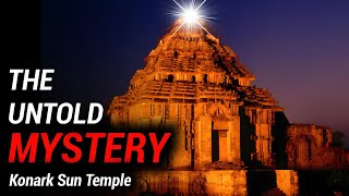 Discover the Hidden Secrets of India's Konark Sun Temple | The Untold Mystery.