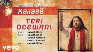 Teri Deewani - Official Full Song | Kailasa| Kailash Kher