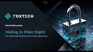 Webinar: Hiding in Plain Sight The Cyber Risks Built Into Your Daily Operations