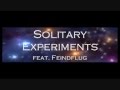 Solitary Experiments feat. Feindflug - Seele Bricht