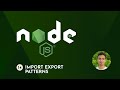 Node.js Tutorial - 14 - Import Export Patterns