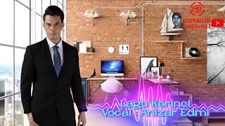 LAGU KERINCI Voc Cover :  ANIZAR EDMI Cipta:ANIZAR EDMI