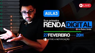 AULA 3 | O PASSO A PASSO QUE SEMPRE FUNCIONA - SUA PRIMEIRA RENDA NO DIGITAL