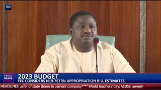 2023 Budget: FEC considers  ₦19.76trn appropriation bill estimates