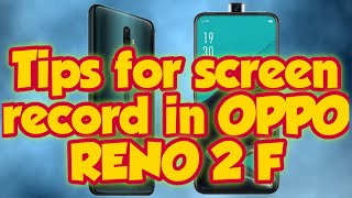 Guide for screen record in OPPO RENO 2F