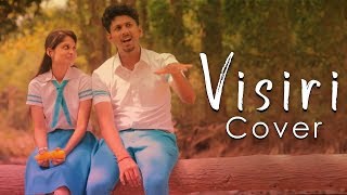 Visiri - (Video Cover) Enai Noki Paayum Thota | ft., Sri & Abi | Vignesh BS