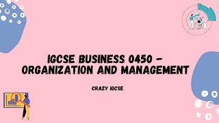 IGCSE Business 0450 - Organization and Management