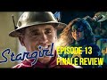 STARGIRL Season 3 Episode 13... the End.....or is it?