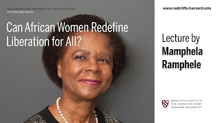Mamphela Ramphele | Can African Women Redefine Liberation for All? || Radcliffe Institute