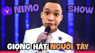 Dạo quanh NimoShow và cái kết góp giọng của ca sĩ người Tày.