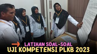 LATIHAN SOAL-SOAL UJI KOMPETENSI PLKB 2023