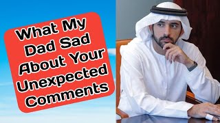 What My Dad Sad About Your Unexpected Comments | Sheikh Hamdan poetry | English fazza poems