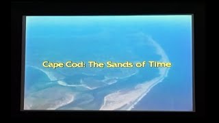 Sands of Time: Cape Cod Visitor Center Video