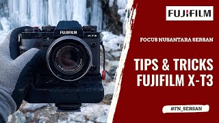 FN SERSAN - Ngobrolin Fujifilm X-T3 w/ Septa Abdulrahman (Fujifilm Indonesia)