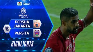 Highlights - Persija Jakarta VS Persita | BRI Liga 1 2022/2023