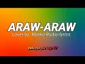 ARAW-ARAW cover by. Marko Rudio/yanzykhyle teje lyrics