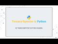 Ternary Operator in Python | ThinkComputer