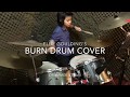 BURN | ELLIE GOULDING | DRUM COVER