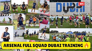 EXCLUSIVE🤩ARSENAL FULL SQUAD DUBAI TRAINING🔥BUKAYO SAKA RETURN LEWIS-SKELLY, NWANERI, GABRIEL💯