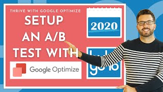 How do I setup a A/B split test with Google optimize 2020
