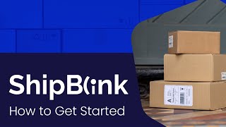 ShipBlink | How to Get Started