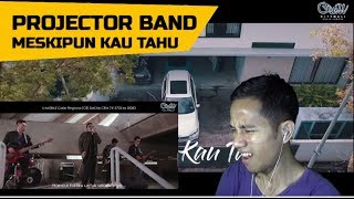 PROJECTOR BAND - MESKIPUN KAU TAHU (OFFICIAL MV) || MV REACTION #121