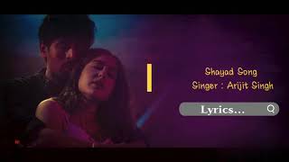 Shayad Lyrics | Love Aaj Kal | Arijit Singh | Kartik Aryan , Sara Ali Khan