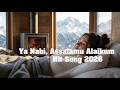 Ya Nabi Assalamu Alaikum ❤️ Most Beautiful Islamic Nasheed 2026 | Emotional & Heart Touching