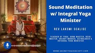 Sound Meditation w/ Integral Yoga Minister Rev Laksmi Scalise